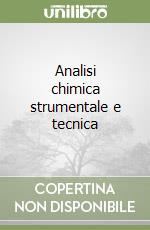 Analisi chimica strumentale e tecnica