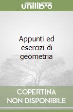 Appunti ed esercizi di geometria (1)