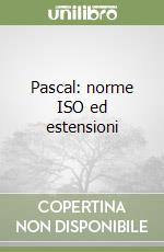 Pascal: norme ISO ed estensioni libro