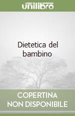 Dietetica del bambino libro