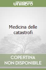 Medicina delle catastrofi