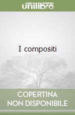 I compositi libro