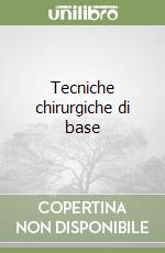 Tecniche chirurgiche di base libro