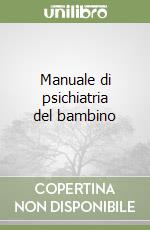 Manuale di psichiatria del bambino