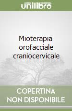 Mioterapia orofacciale craniocervicale libro