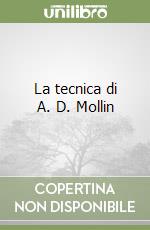 La tecnica di A. D. Mollin libro