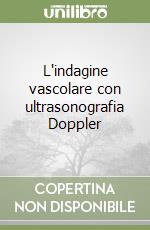 L'indagine vascolare con ultrasonografia Doppler