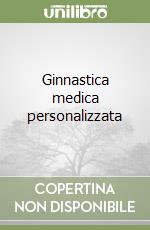 Ginnastica medica personalizzata