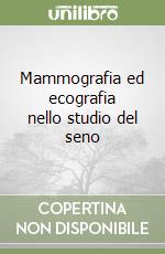 Mammografia ed ecografia nello studio del seno