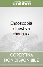 Endoscopia digestiva chirurgica