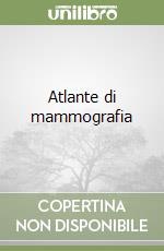 Atlante di mammografia