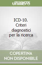 ICD-10. Criteri diagnostici per la ricerca libro