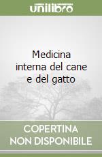 Medicina interna del cane e del gatto