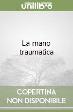 La mano traumatica (2) libro