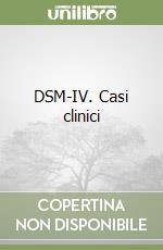 DSM-IV. Casi clinici libro