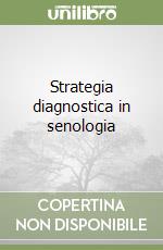 Strategia diagnostica in senologia