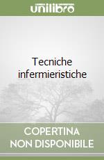 Tecniche infermieristiche libro