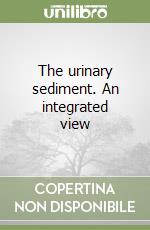 The urinary sediment. An integrated view