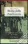 Storia della psichiatria. Dall'ospedale psichiatrico al Prozac libro di Shorter Edward