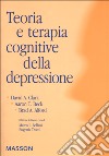 Teoria e terapia cognitive della depressione libro