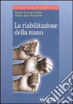 La riabilitazione della mano libro