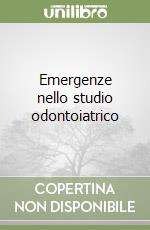 Emergenze nello studio odontoiatrico libro