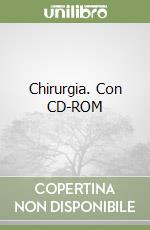 Chirurgia. Con CD-ROM libro