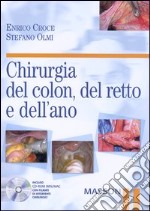 Chirurgia del colon, del retto e dell'ano. Con CD-ROM libro