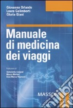 Manuale di medicina dei viaggi libro