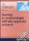 Nursing in endourologia dell'alto apparato urinario libro