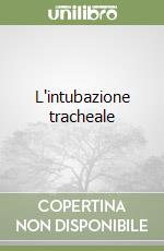 L'intubazione tracheale libro