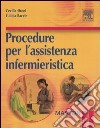 Procedure per l'assistenza infermieristica libro