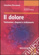 Il dolore. Valutazione, diagnosi e trattamento