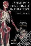 Anatomia funzionale interattiva. DVD-ROM libro