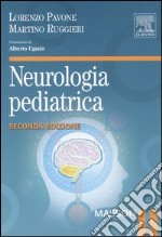 Neurologia pediatrica. Ediz. illustrata libro