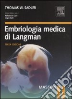 Embriologia medica di Langman libro