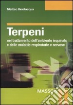 Terpeni nel trattamento dell'ambiente inquinato e delle malattie respiratorie e nervose libro