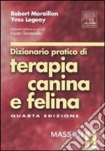 Dizionario pratico di terapia canina e felina