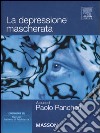 La depressione mascherata libro