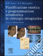 Pianificazione estetica e programmazione ortodontica in chirurgia ortognatica