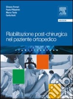 Riabilitazione post-chirurgica nel paziente ortopedico