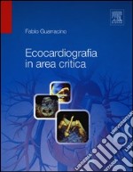 Ecocardiografia in area critica libro