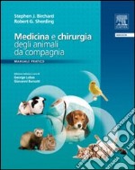 Medicina e chirurgia degli animali da compagnia. Manuale pratico