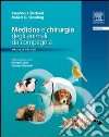 Medicina e chirurgia degli animali da compagnia. Manuale pratico libro