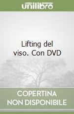 Lifting del viso. Con DVD