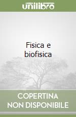 Fisica e biofisica