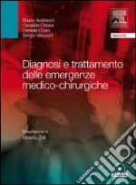 Diagnosi e trattamento delle emergenze medico-chirurgico con CD-ROM