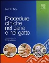 Procedure cliniche nel cane e nel gatto libro