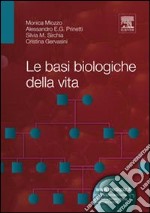 Le basi biologiche della vita