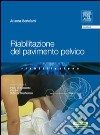 Riabilitazione del pavimento pelvico. Con DVD libro